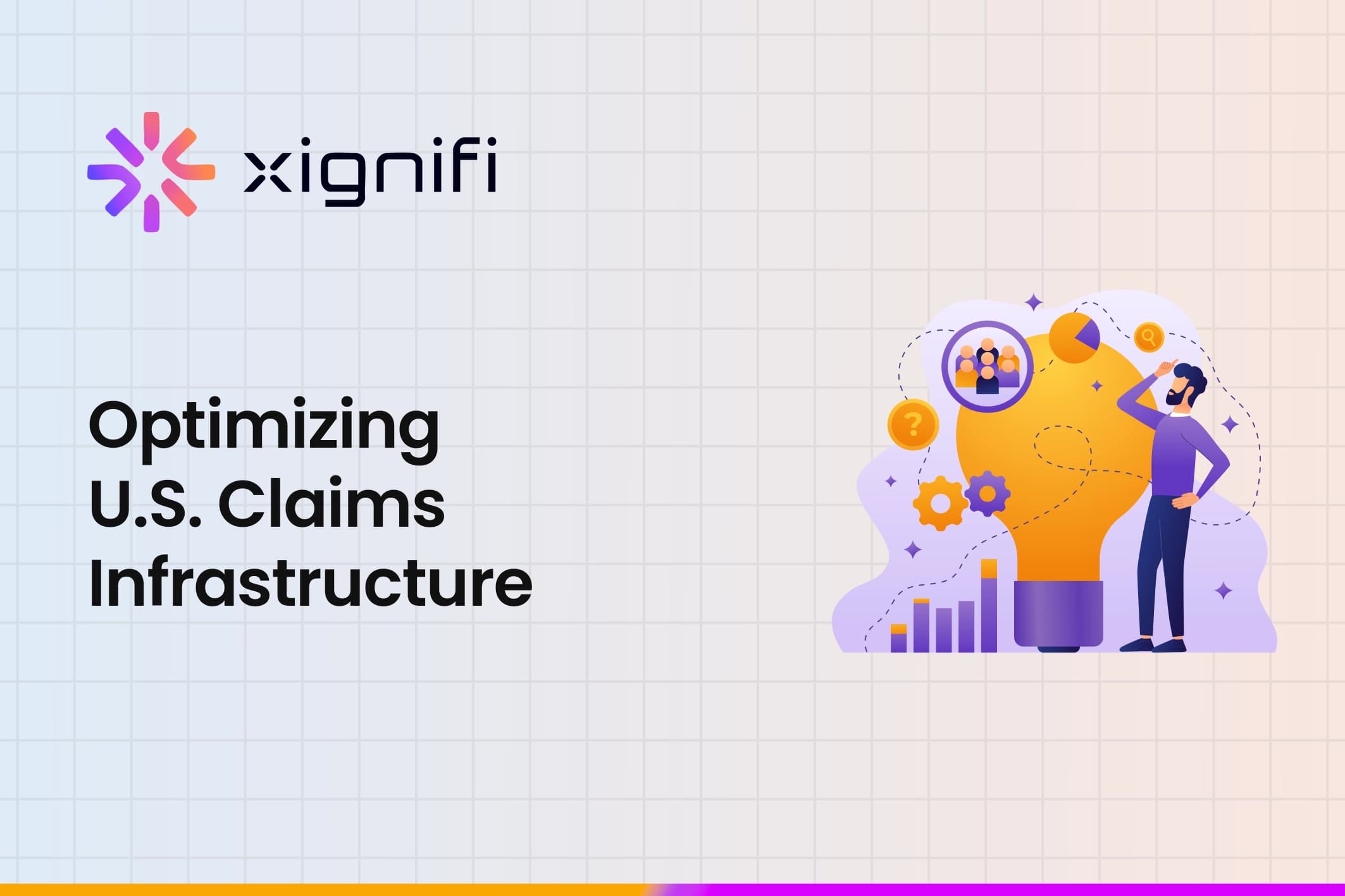 Optimizing U.S. Claims Infrastructure